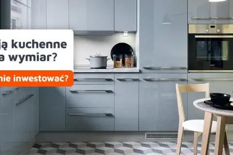 Ile kosztują meble kuchenne na wymiar? Sprawdź ceny i oszczędności