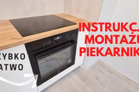 Jak zamontować piekarnik do szafki - uniknij najczęstszych błędów