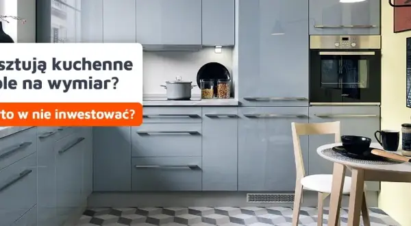 Ile kosztują meble kuchenne na wymiar? Sprawdź ceny i oszczędności